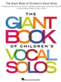 Giant Book of Children's Vocal Solos