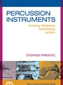 Percussion Instruments - Purchasing, Maintenance, Troubleshooting & More