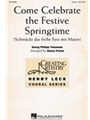 Come Celebrate the Festive Springtime