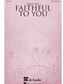 Faithful to You