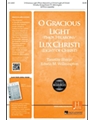 O Gracious Light/Lux Christi
