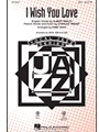 I Wish You Love