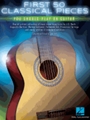 First 50 Classical Pieces You Should Play on Guitar