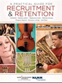 A Practical Guide for Recruitment and Retention