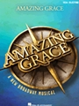 Amazing Grace - A New Broadway Musical