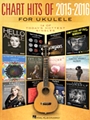 Chart Hits of 2015-2016 for Ukulele