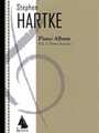 Stephen Hartke Piano Album, Volume. 2: Piano Sonatas