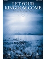 Let Your Kingdom Come