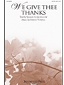We Give Thee Thanks