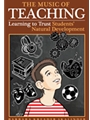 Music of Teaching: Learning to Trust Students' Natural Development