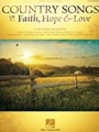 Country Songs of Faith, Hope & Love - 2nd Edition