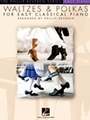 Waltzes & Polkas for Easy Classical Piano