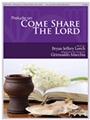 Prelude on Come Share the Lord