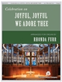 Celebration on Joyful, Joyful We Adore Thee