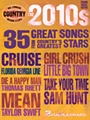 2010s - 35 Great Songs from Country's Greatest Stars