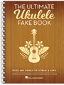 Ultimate Ukulele Fake Book