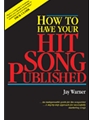 How To Have Your Hit Song Published