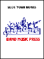 Slide Your Bones