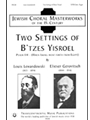 B'tzes Yisroel, 2 Settings