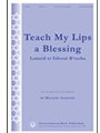 Teach My Lips A Blessing