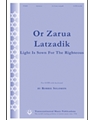 Or Zarua Latzadik (Light Is Sown For The