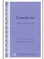 Lamdeini (Teach Me O God)