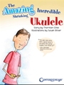 Amazing Incredible Shrinking Ukulele, The