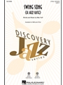 Swing Song - A Jazz Suite