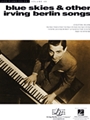 Blue Skies & Other Irving Berlin Songs