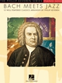 Bach Meets Jazz