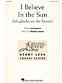 I Believe In the Sun - Ich glaube an die Sonne