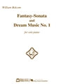 Fantasy-Sonata and Dream Music No. 1 for Solo Piano