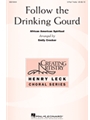 Follow the Drinking Gourd