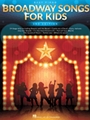 Broadway Songs for Kids - 2nd Edition