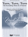 Turn Turn Turn - To Everything There Is a Season