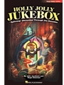 Holly Jolly Jukebox - Spinning December Through the Decades
