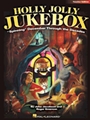 Holly Jolly Jukebox - Spinning December Through the Decades