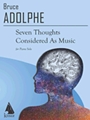 Seven Thoughts Considered as Music