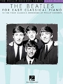 Beatles for Easy Classical Piano
