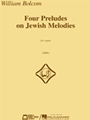 Four Preludes On Jewish Melodies
