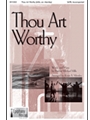 Thou Art Worthy