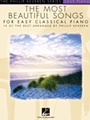 Most Beautiful Songs for Easy Classical Piano