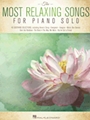 Most Relaxing Songs for Piano Solo