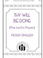Thy Will Be Done - The Lord's Prayer