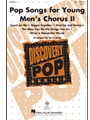 Pop Songs for Young Men's Chorus II