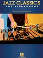 Jazz Classics for Vibraphone