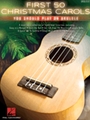 First 50 Christmas Carols You Should Play on Ukulele