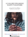 I Can See for Miles / Happy Together