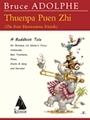 Theunpa Puen Zhi (The Four Harmonius Friends): A Buddhist Tale - Ensemble & Narrator - Score & Parts