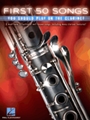First 50 Songs You Should Play on the Clarinet
